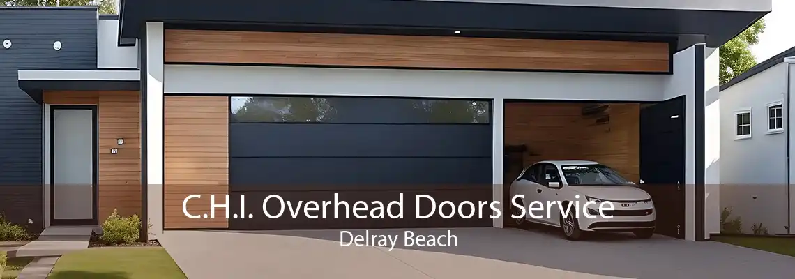 C.H.I. Overhead Doors Service Delray Beach