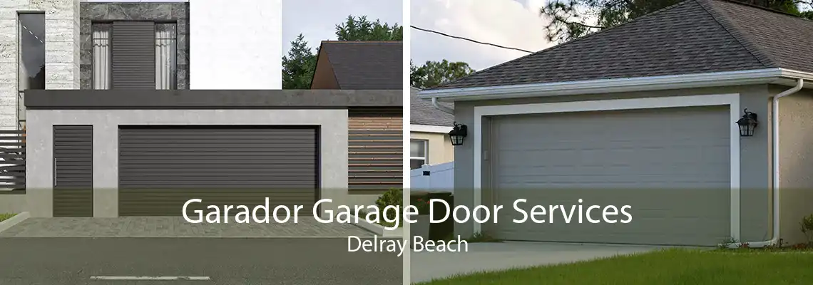 Garador Garage Door Services Delray Beach