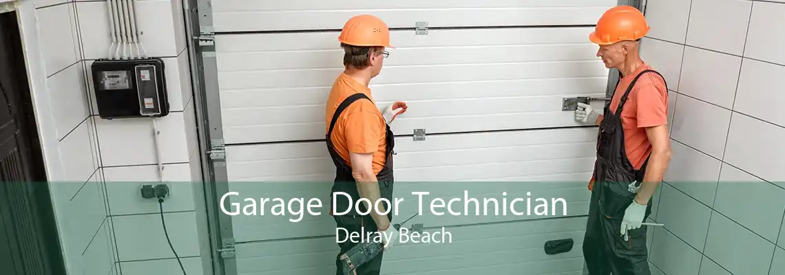 Garage Door Technician Delray Beach