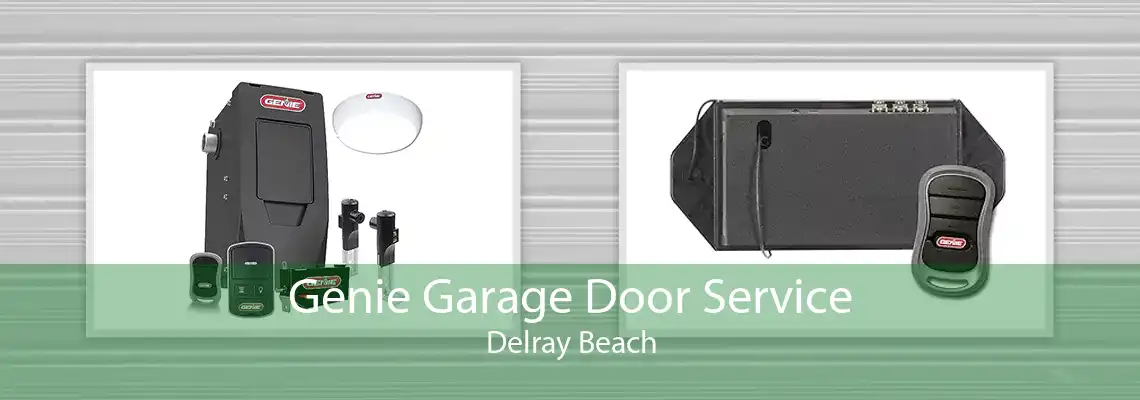 Genie Garage Door Service Delray Beach