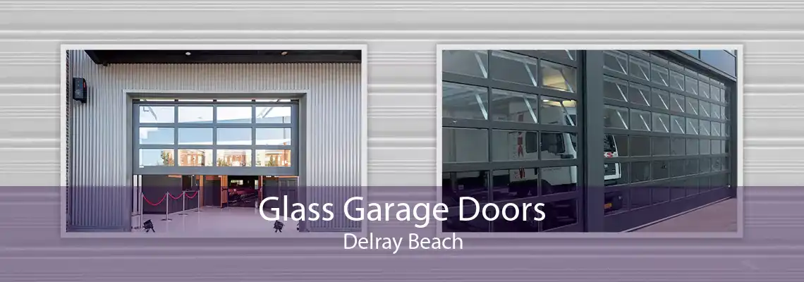 Glass Garage Doors Delray Beach