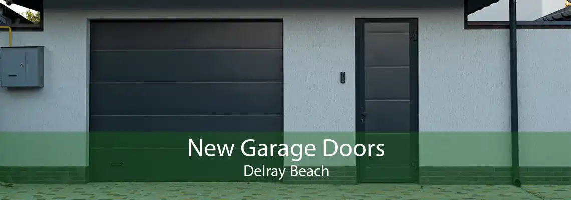 New Garage Doors Delray Beach
