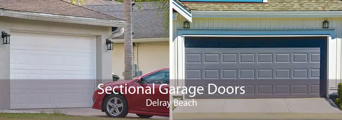 Sectional Garage Doors Delray Beach